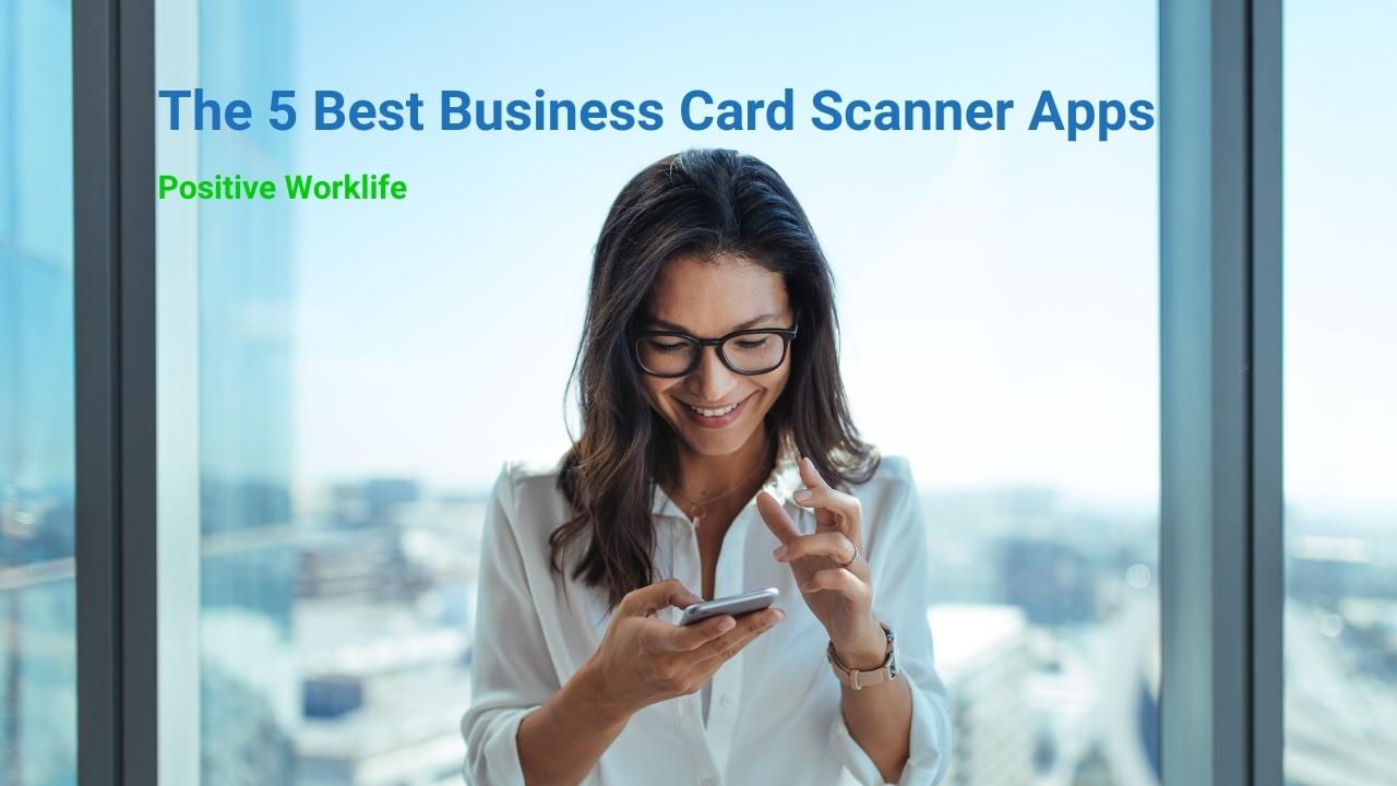The 5 Best Business Card Scanner Apps