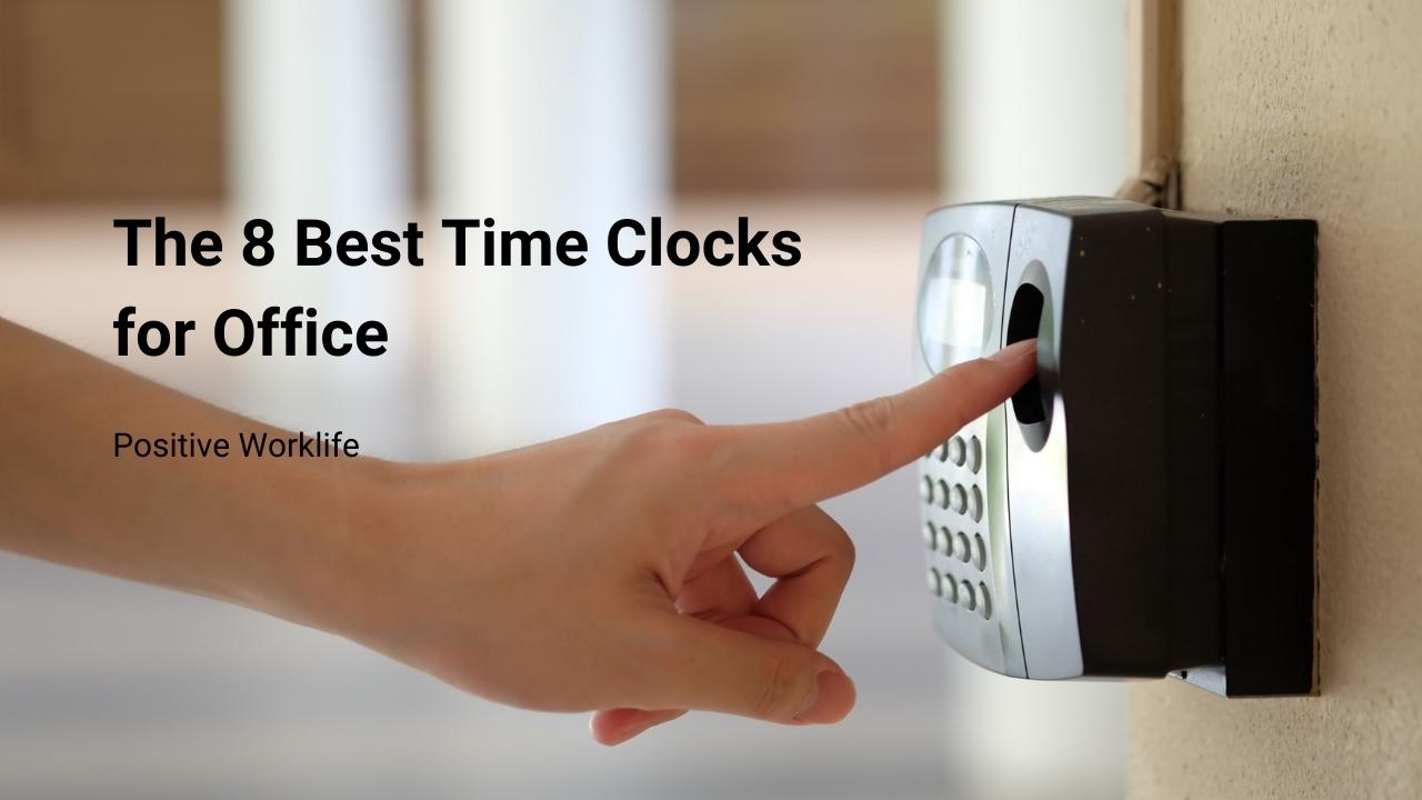 The 8 Best Time Clocks for Small Businesses