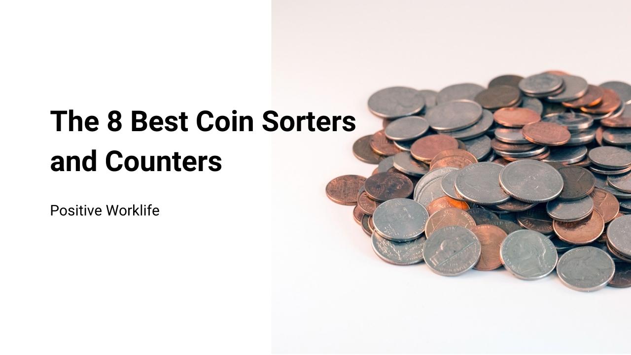 The 8 Best Coin Counters and Sorters for Small Businesses of 2023