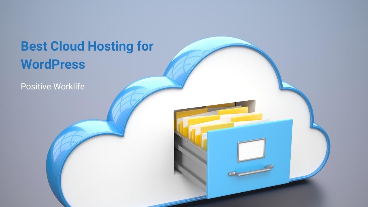 Best Cloud Hosting for WordPress – Comparison, Pros, and Cons