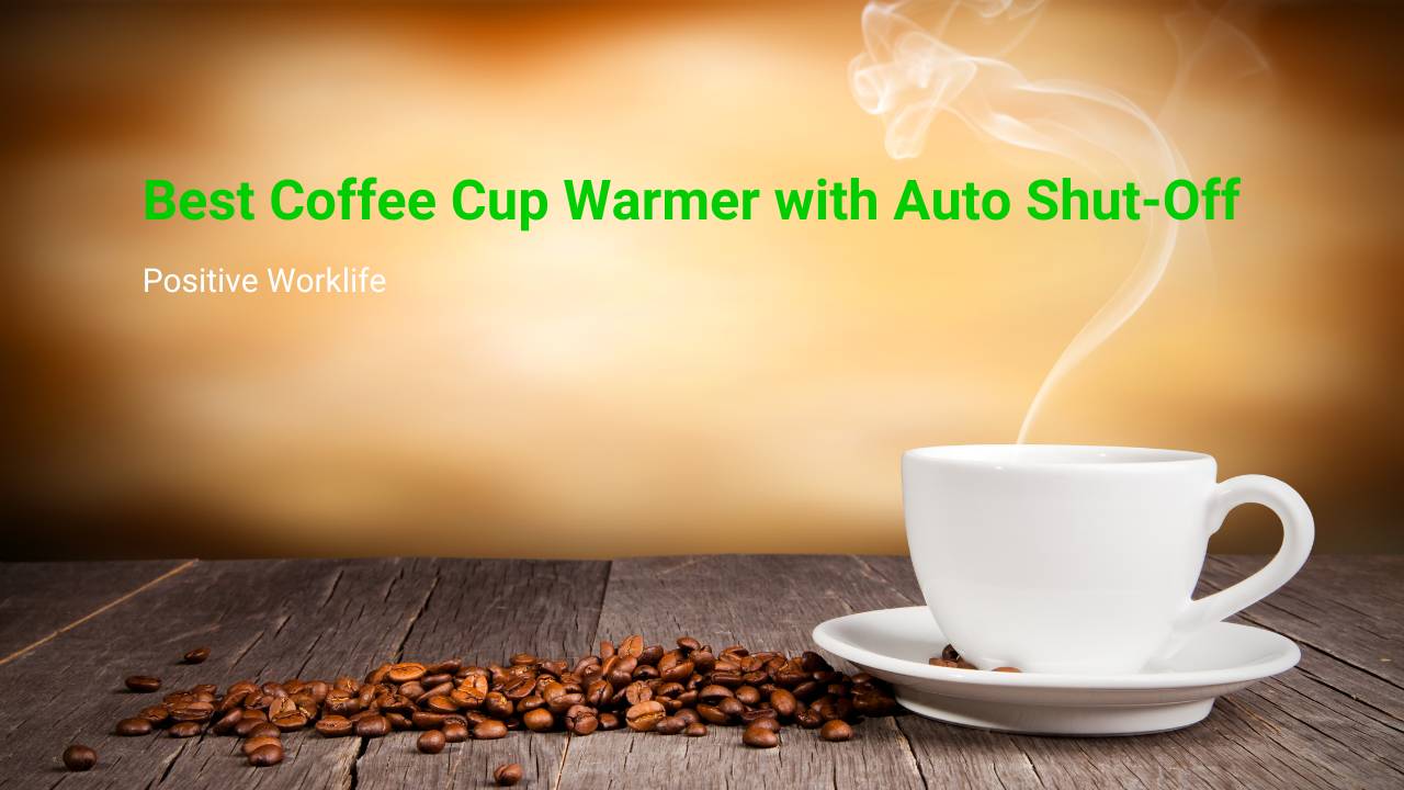 Best Coffee Cup Warmer with Auto Shut-Off