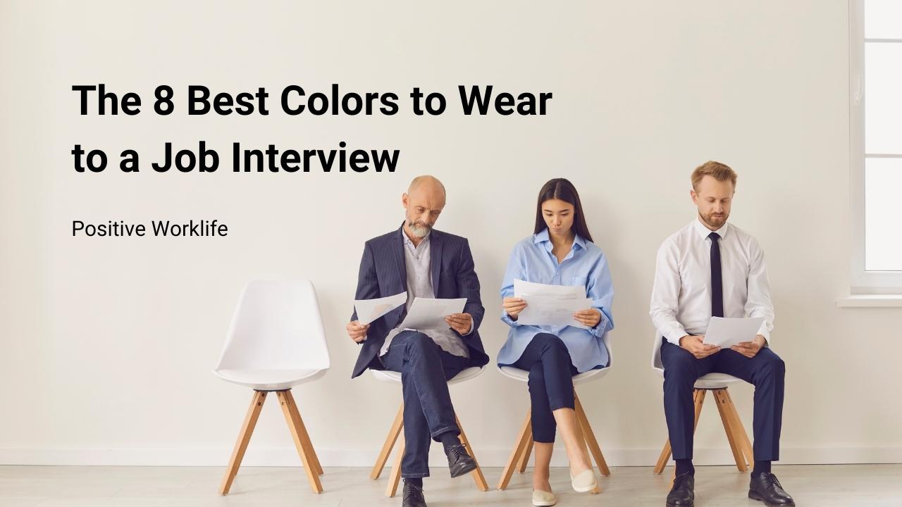 The 8 Best Colors to Wear to a Job Interview