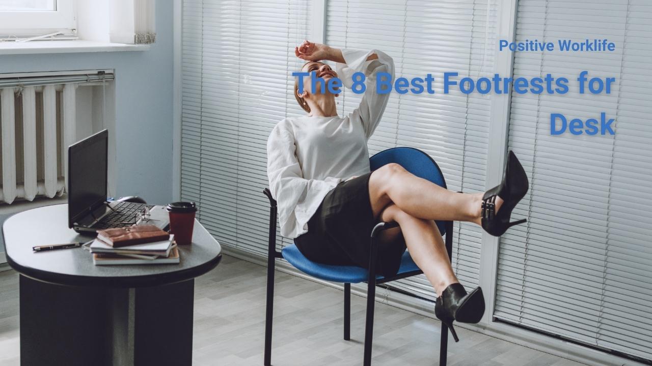The 8 Best Footrests for Desk of 2023