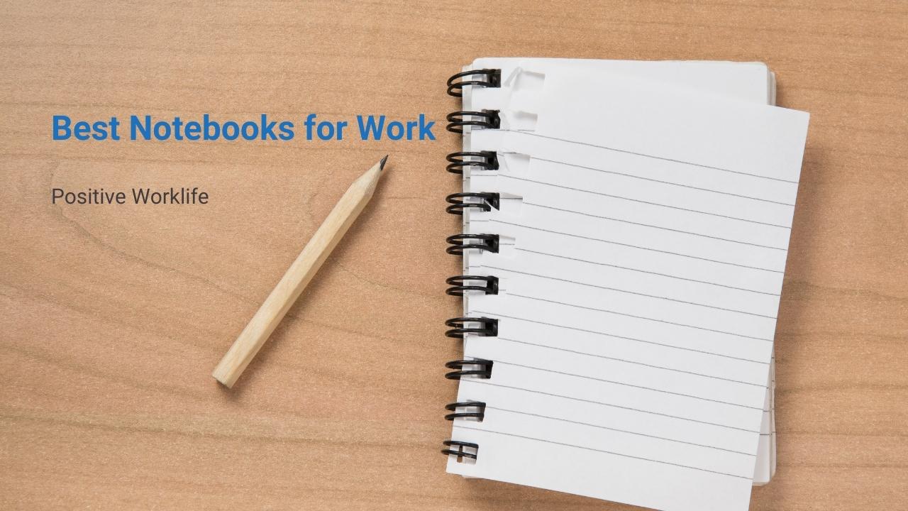 Best Notebooks for Work