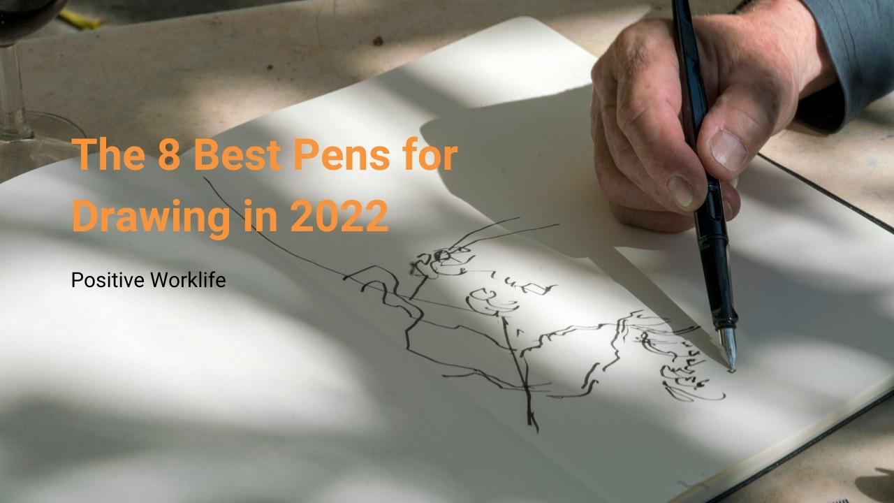 The 8 Best Pens for Drawing of 2023
