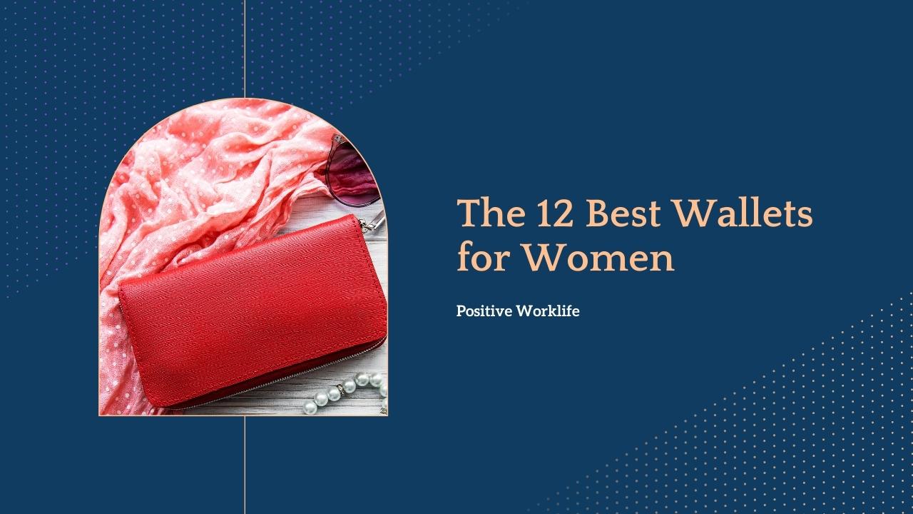 The 12 Best Wallets for Women of 2023