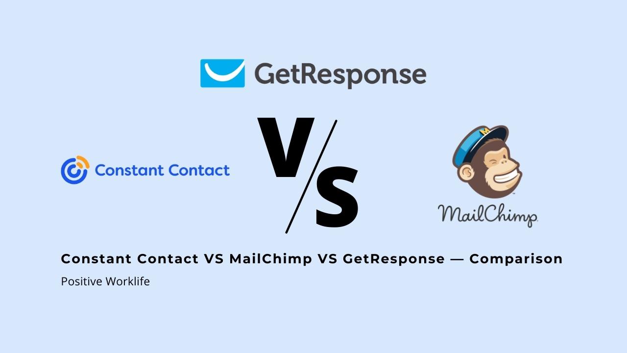 Constant Contact VS MailChimp VS GetResponse — Comparison
