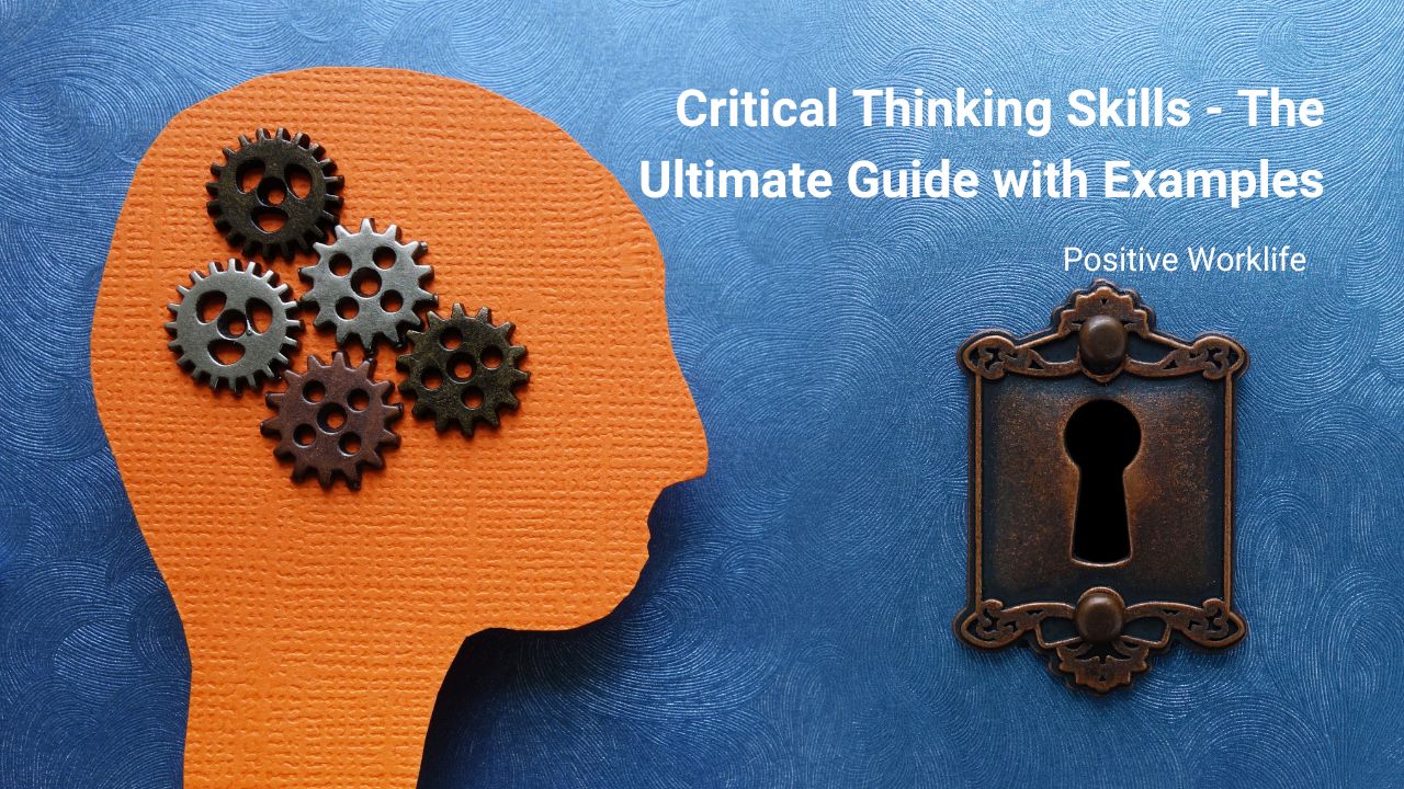 Essential Guide to Critical Thinking Skills with Examples