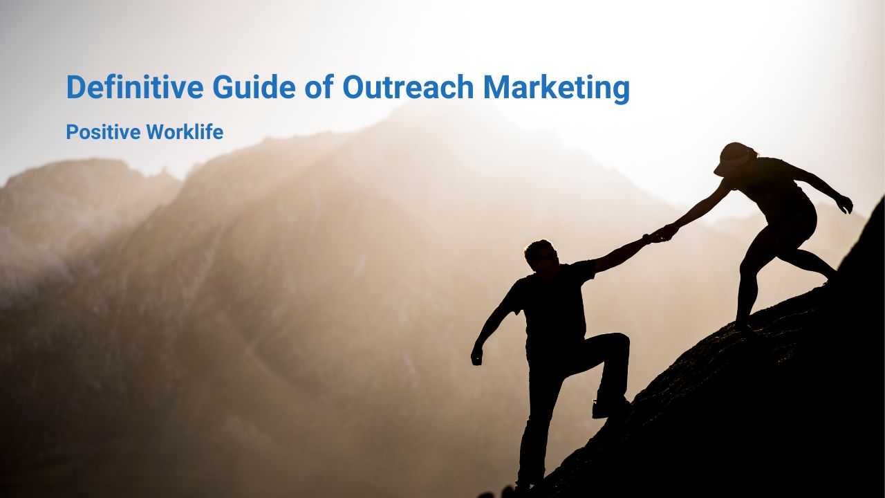 Definitive Guide to Outreach Marketing