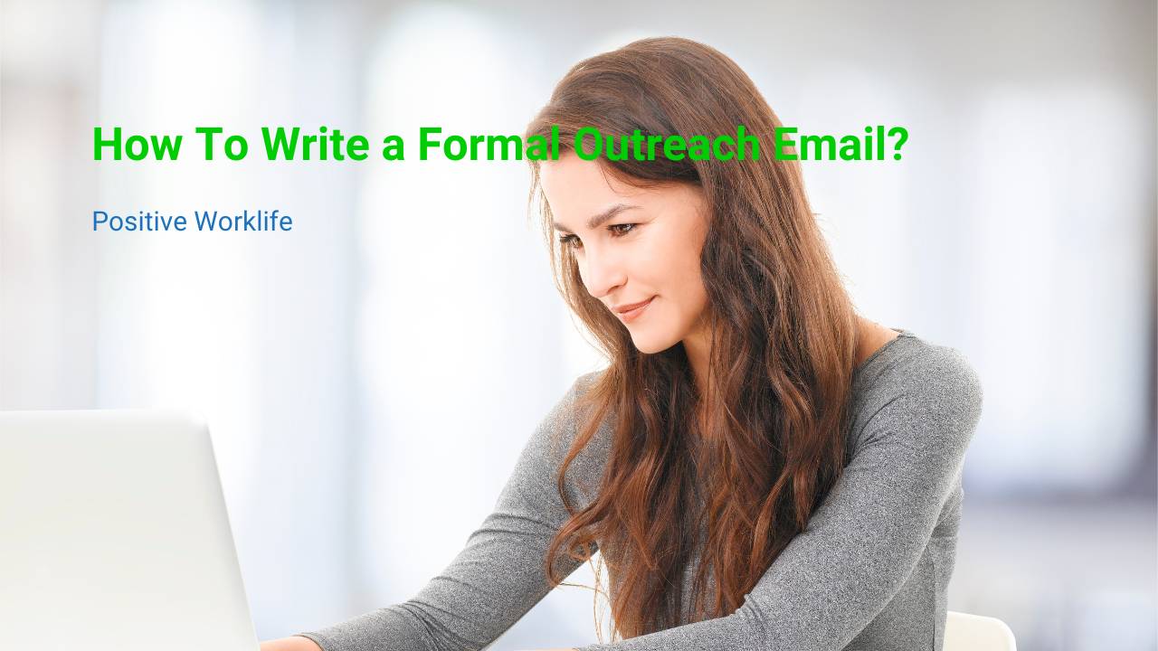 How To Write A Formal Outreach Email