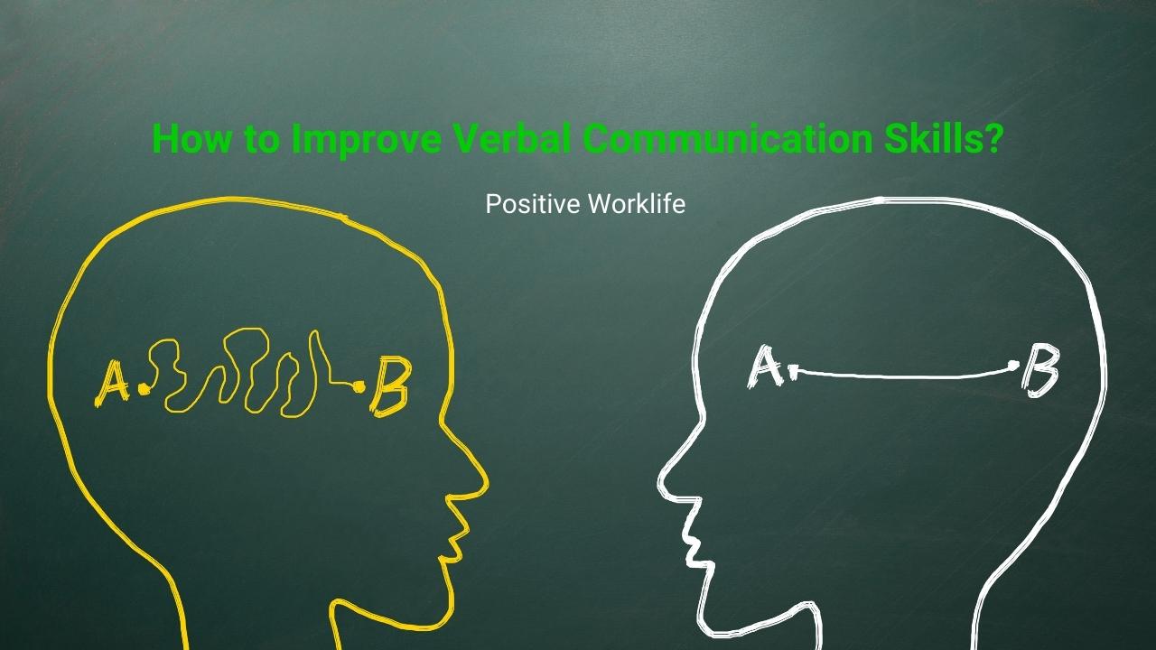 How to Improve Verbal Communication Skills?