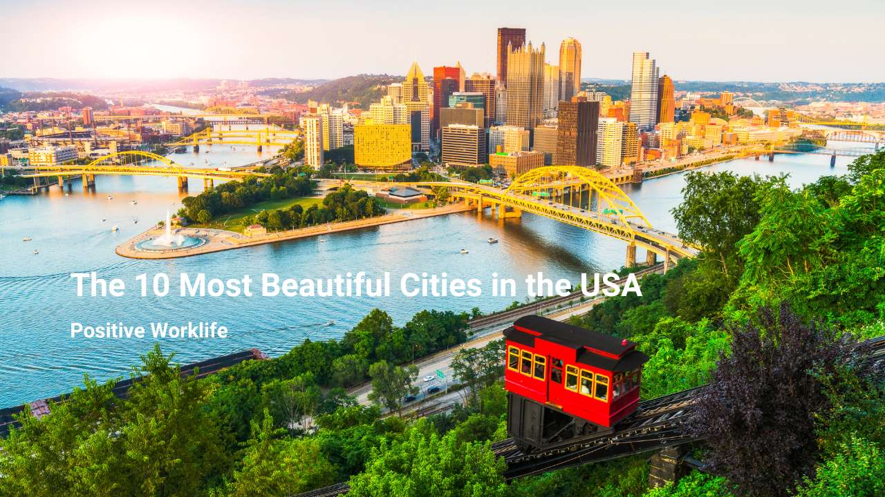 The 10 Most Beautiful Cities in the USA